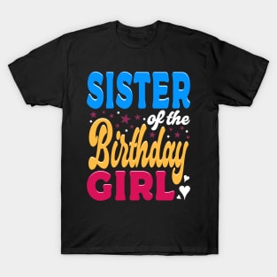 Sister Of The Birthday Girl Typography Family T-Shirt